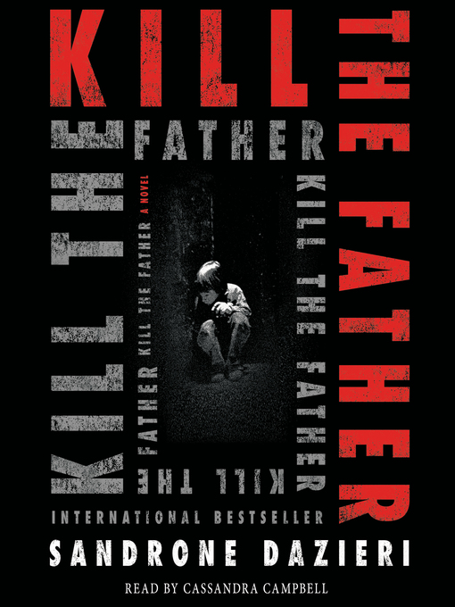 Title details for Kill the Father by Sandrone Dazieri - Available